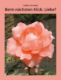 Cover Beim nächsten Klick: Liebe?