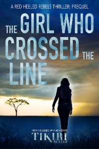 Cover The Girl Who Crossed the Line