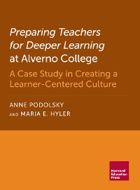 Cover Preparing Teachers for Deeper Learning at Alverno College