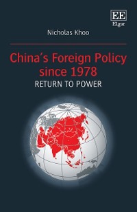 Cover China's Foreign Policy since 1978: Return to Power