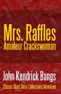 Cover Mrs. Raffles: Amateur Crackswoman