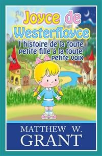 Cover Joyce De Westerfloyce, L''histoire De La Toute Petite Fille À La Toute Petite Voix