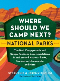 Cover Where Should We Camp Next?: National Parks