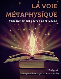 Cover La Voie Métaphysique