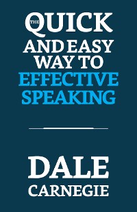 Cover The Quick and Easy Way to Effective Speaking