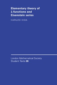 Cover Elementary Theory of L-functions and Eisenstein Series