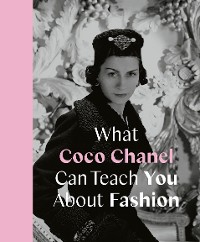 Cover What Coco Chanel Can Teach You About Fashion