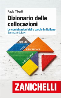 Cover Dizionario delle collocazioni: Le combinazioni delle parole in italiano