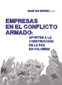 Cover Empresas en el Conflicto Armado : Aportes a la Construcción de la paz en Colombia
