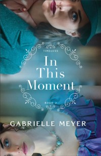 Cover In This Moment (Timeless Book #2)