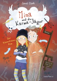 Cover Mina und die Karma-Jäger - Der Klassenkassen-Klau