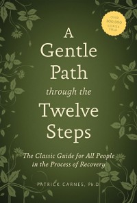 Cover Gentle Path through the Twelve Steps