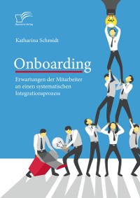 Cover Onboarding: Erwartungen der Mitarbeiter an einen systematischen Integrationsprozess