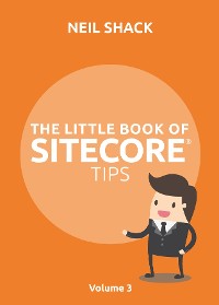 Cover The Little Book of Sitecore® Tips