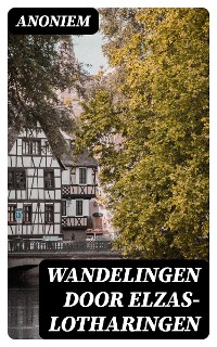Cover Wandelingen door Elzas-Lotharingen