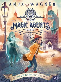 Cover Magic Agents - In Prag drehen die Geister durch!