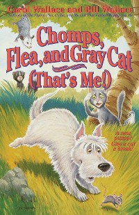 Cover Chomps, Flea, and Gray Cat (That's Me!)