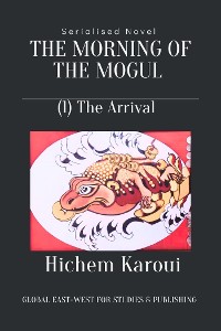 Cover The Morning of the Mogul: Arrival
