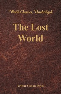 Cover The Lost World (World Classics, Unabridged)