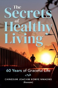 Cover The Secrets of Healthy Living