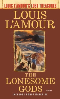 Cover Lonesome Gods (Louis L'Amour's Lost Treasures)