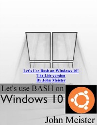 Cover Let's Use Bash on Windows 10! The Lite version