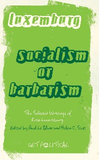 Cover Rosa Luxemburg: Socialism or Barbarism
