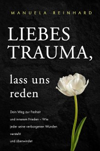 Cover Liebes Trauma, lass uns reden: