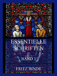 Cover Essentielle Schriften, Band 1