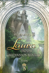 Cover Laura und das Geheimnis von Aventerra