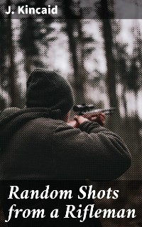 Cover Random Shots from a Rifleman