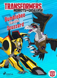 Cover Transformers - Robots in Disguise- Bumblebee versus Scuzzard