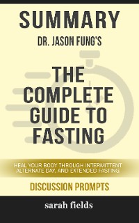 Cover Summary: Dr. Jason Fung's The Complete Guide to Fasting