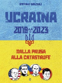 Cover Ucraina 2019-2023. Dalla pausa alla catastrofe