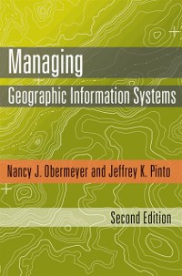 Cover Managing Geographic Information Systems, Second Edition
