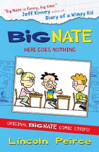 Cover Big Nate Compilation 2: Here Goes Nothing
