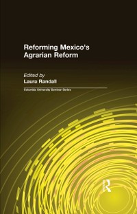 Cover Reforming Mexico's Agrarian Reform