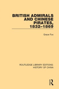 Cover British Admirals and Chinese Pirates, 1832-1869