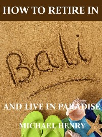 Cover How to Retire in Bali
