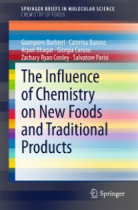 Cover The Influence of Chemistry on New Foods and Traditional Products