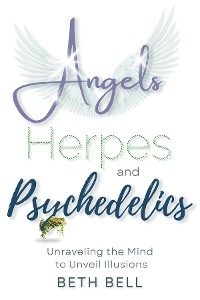 Cover Angels, Herpes and Psychedelics