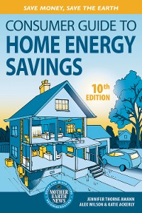 Cover Consumer Guide to Home Energy Savings-10th Edition