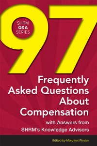 Cover 97 Frequently Asked Questions About Compensation