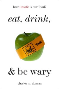 Cover Eat, Drink, and Be Wary