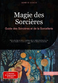 Cover Magie des Sorcières: Guide des Sorcières et de la Sorcellerie