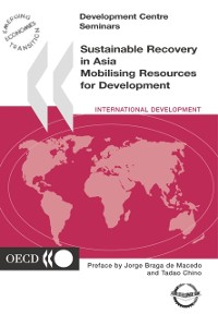 Cover Development Centre Seminars Sustainable Recovery in Asia Mobilising Resources for Development