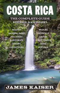 Cover Costa Rica: The Complete Guide