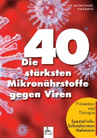 Cover Die 40 stärksten Mikronährstoffe gegen Viren