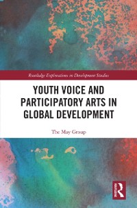 Cover Youth Voice and Participatory Arts in Global Development