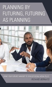 Cover Planning by Futuring, Futuring as Planning